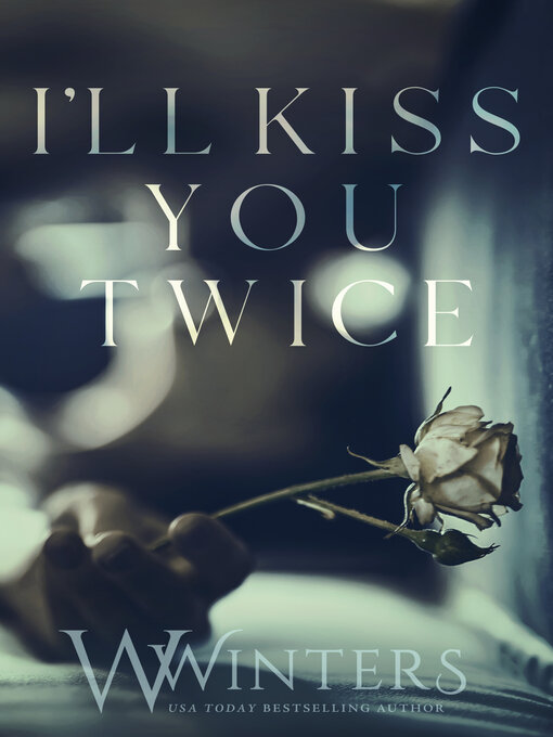 Title details for I'll Kiss You Twice by W. Winters - Available